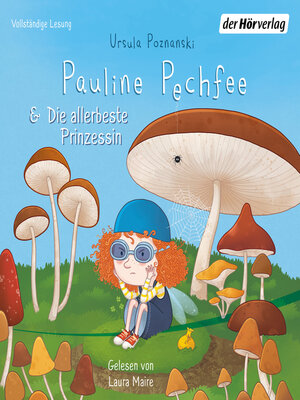 cover image of Pauline Pechfee & Die allerbeste Prinzessin